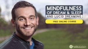 Free Introduction to Lucid Dreaming and Mindfulness Of Dream and Sleep
